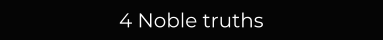 4 Noble truths